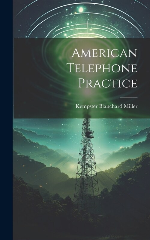 American Telephone Practice (Hardcover)