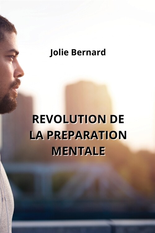Revolution de la Preparation Mentale (Paperback)