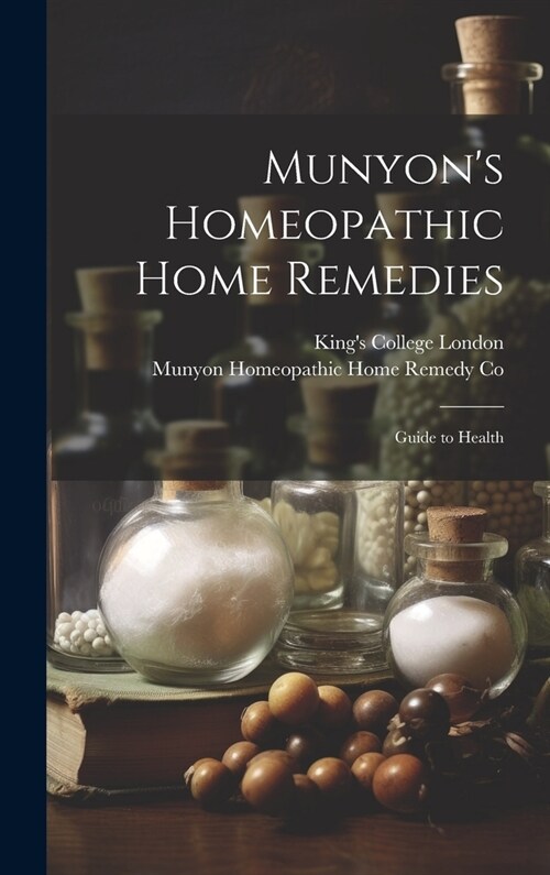 Munyons Homeopathic Home Remedies [electronic Resource]: Guide to Health (Hardcover)