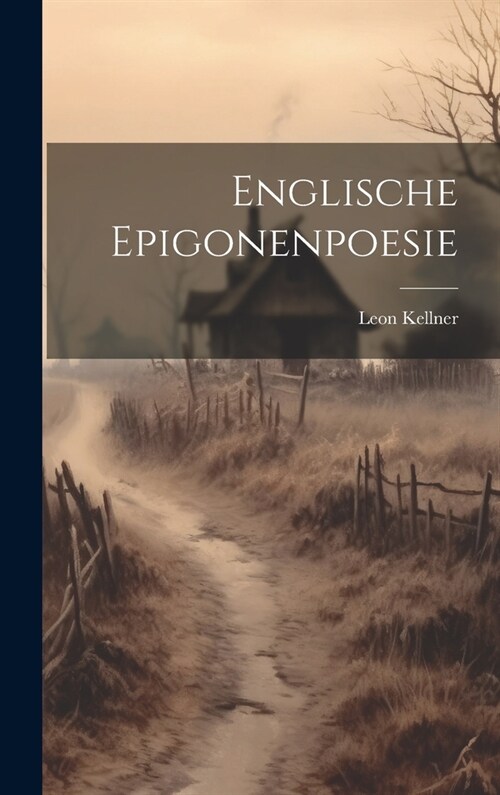 Englische Epigonenpoesie (Hardcover)