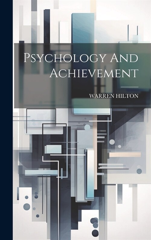 Psychology And Achievement (Hardcover)