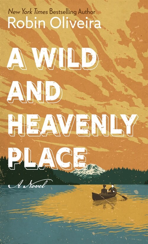 A Wild and Heavenly Place (Library Binding)