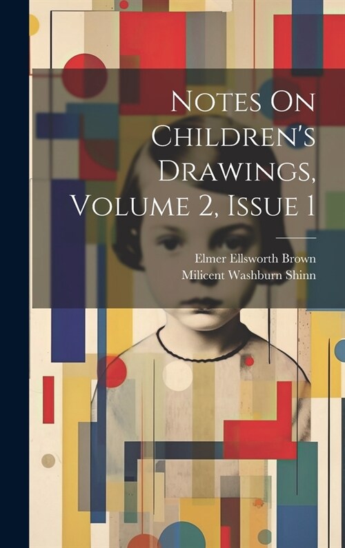 Notes On Childrens Drawings, Volume 2, issue 1 (Hardcover)