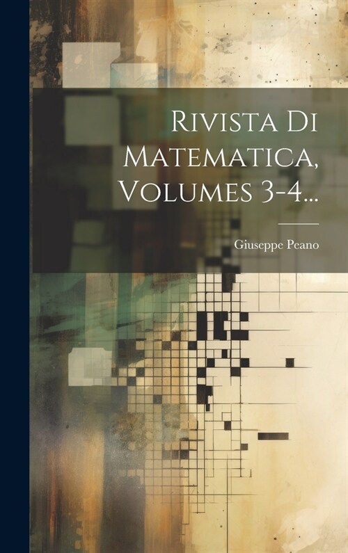 Rivista Di Matematica, Volumes 3-4... (Hardcover)