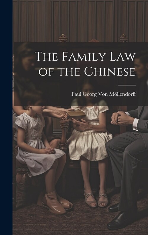 The Family Law of the Chinese (Hardcover)