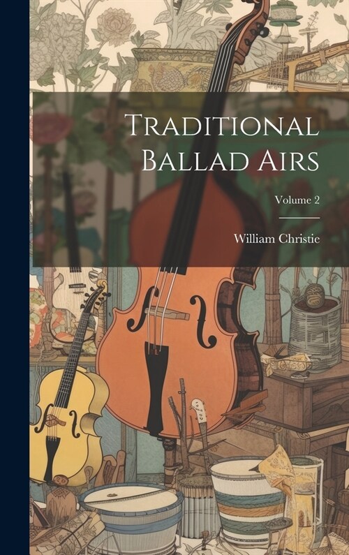 Traditional Ballad Airs; Volume 2 (Hardcover)
