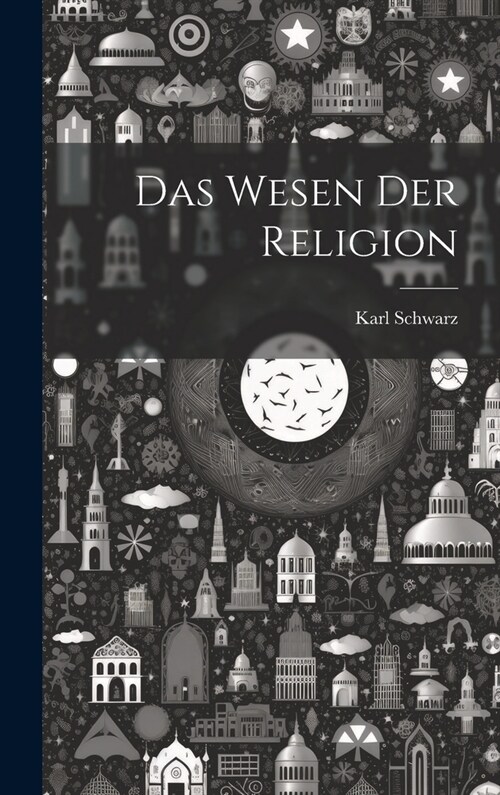 Das Wesen der Religion (Hardcover)