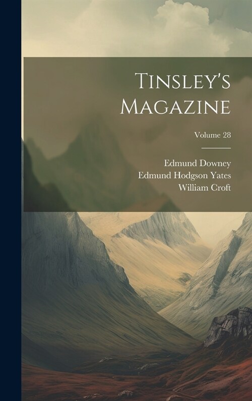 Tinsleys Magazine; Volume 28 (Hardcover)