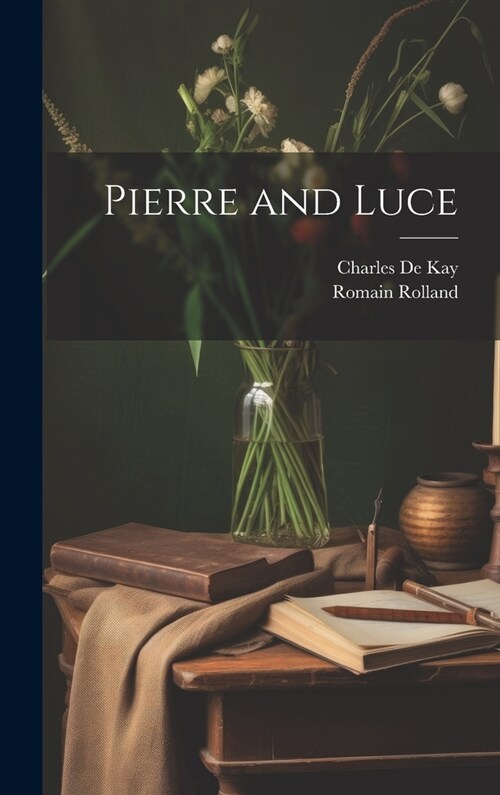 Pierre and Luce (Hardcover)