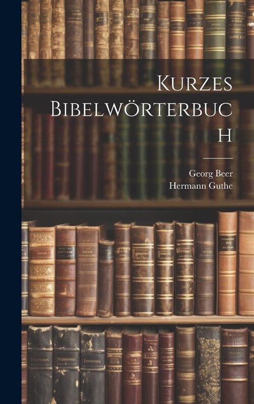 Kurzes Bibelw?terbuch (Hardcover)