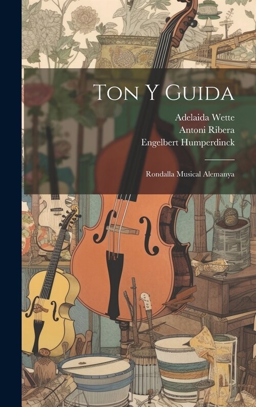 Ton Y Guida: Rondalla Musical Alemanya (Hardcover)