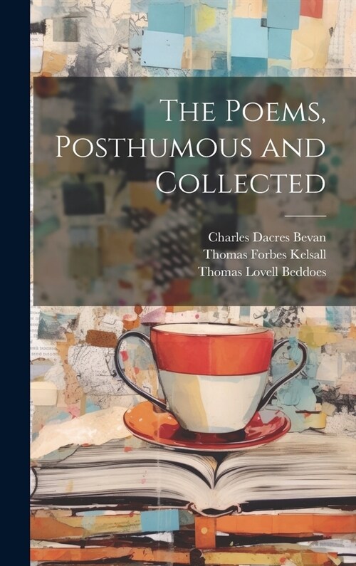 The Poems, Posthumous and Collected (Hardcover)