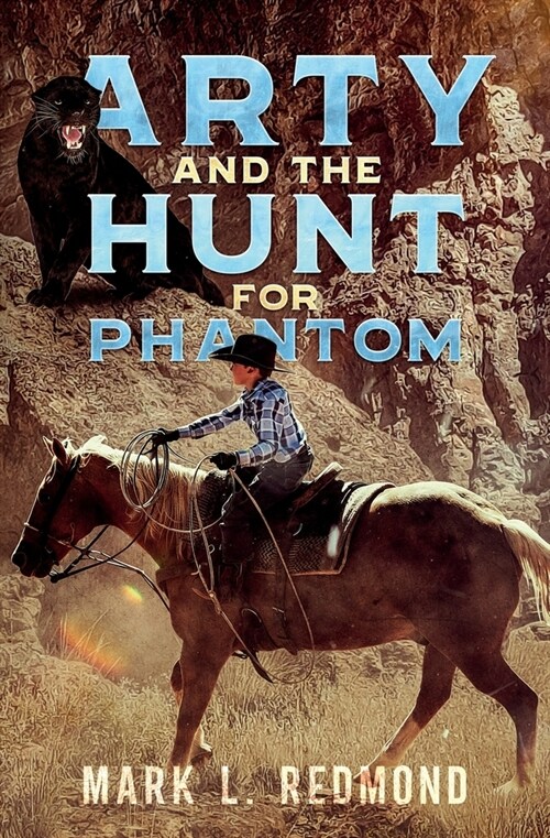 Arty and the Hunt for Phantom (Paperback)