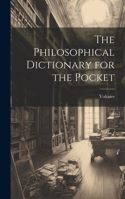 The Philosophical Dictionary for the Pocket (Hardcover)