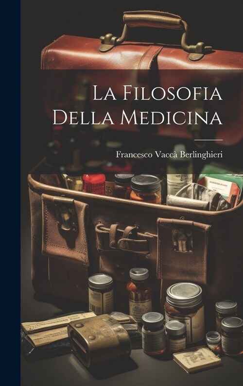 La Filosofia Della Medicina (Hardcover)