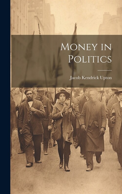 Money in Politics (Hardcover)
