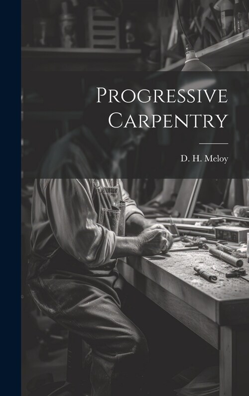 Progressive Carpentry (Hardcover)