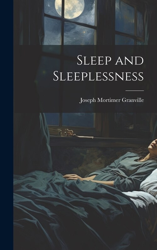 Sleep and Sleeplessness (Hardcover)