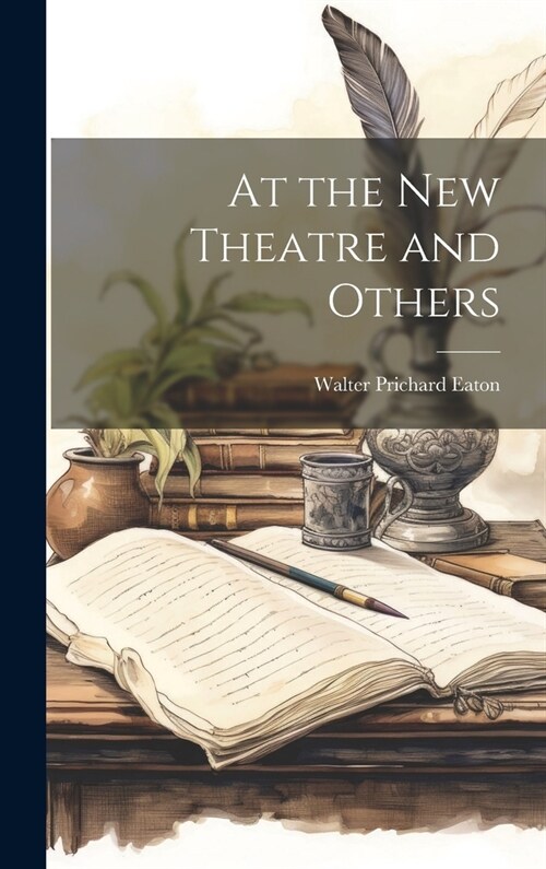 At the New Theatre and Others (Hardcover)