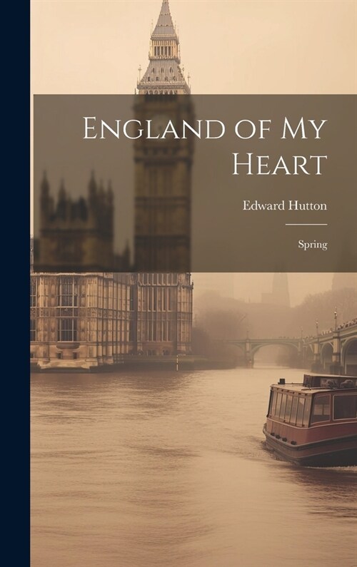 England of My Heart: Spring (Hardcover)