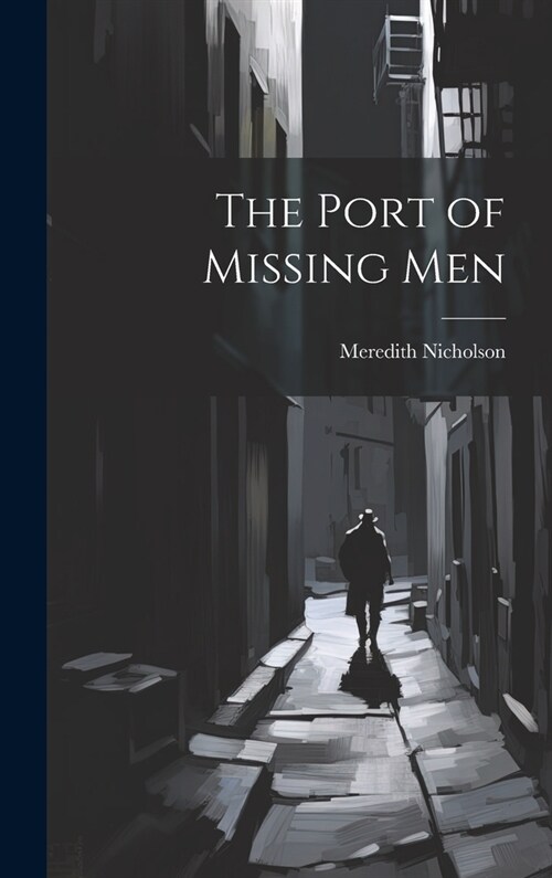 The Port of Missing Men (Hardcover)