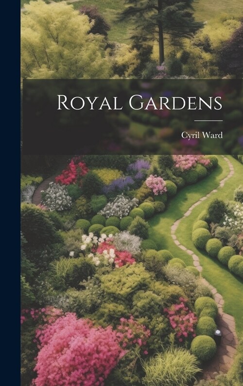 Royal Gardens (Hardcover)