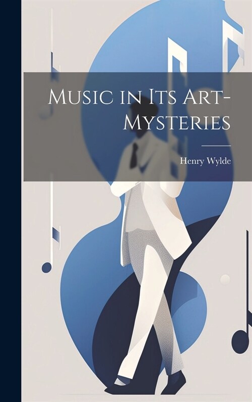 Music in Its Art-Mysteries (Hardcover)