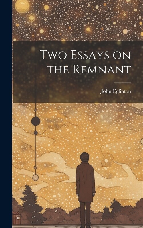 Two Essays on the Remnant (Hardcover)