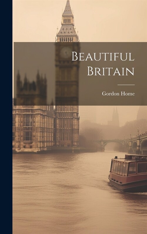 Beautiful Britain (Hardcover)