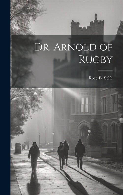 Dr. Arnold of Rugby (Hardcover)