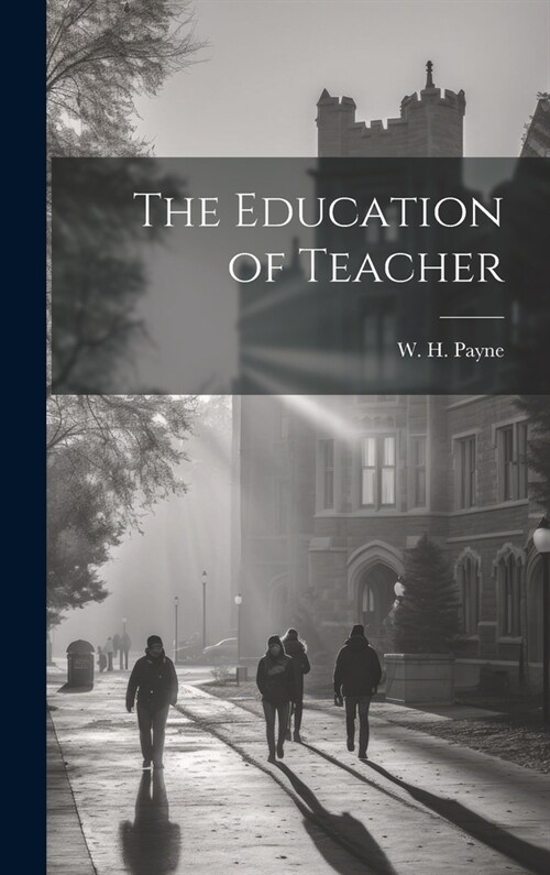 The Education of Teacher (Hardcover)