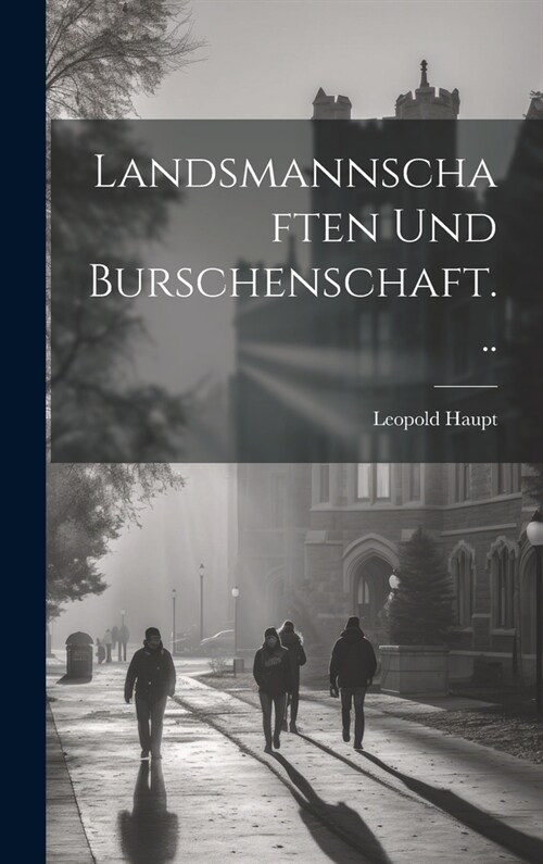 Landsmannschaften Und Burschenschaft... (Hardcover)