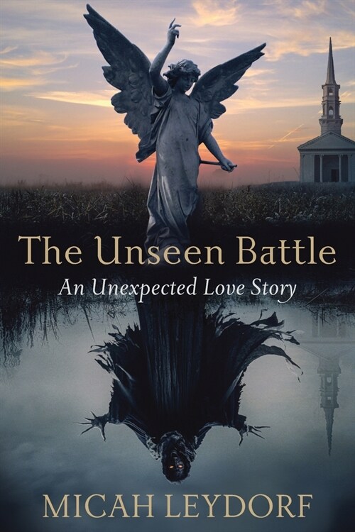 The Unseen Battle: An Unexpected Love Story (Paperback)