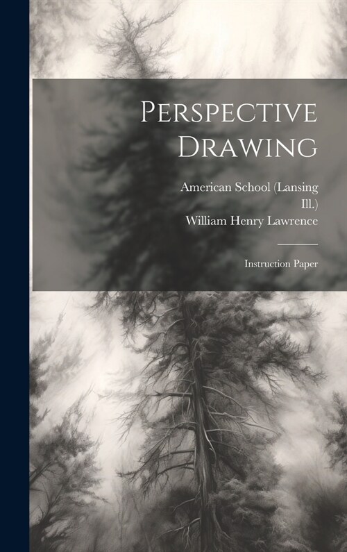 Perspective Drawing: Instruction Paper (Hardcover)