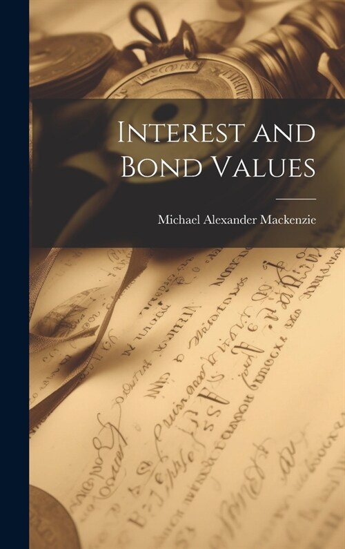 Interest and Bond Values (Hardcover)