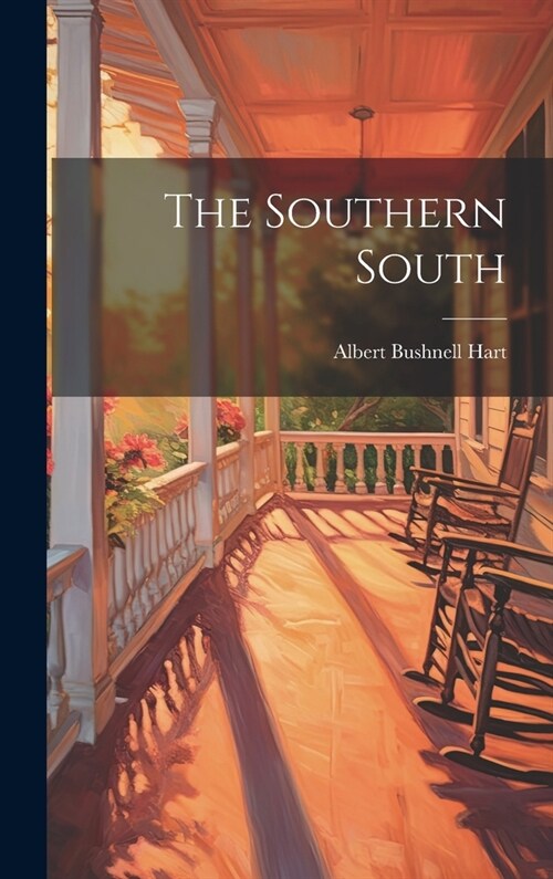 The Southern South (Hardcover)