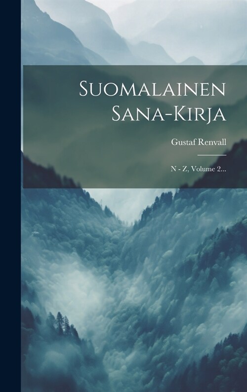 Suomalainen Sana-kirja: N - Z, Volume 2... (Hardcover)