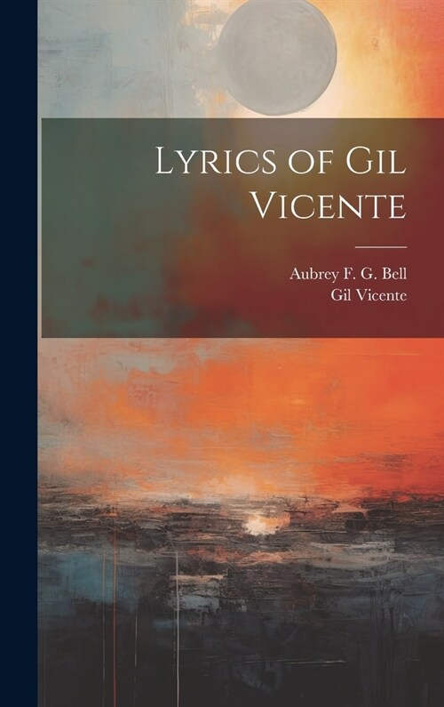 Lyrics of Gil Vicente (Hardcover)