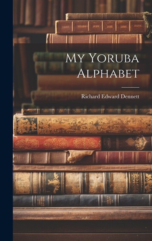 My Yoruba Alphabet (Hardcover)