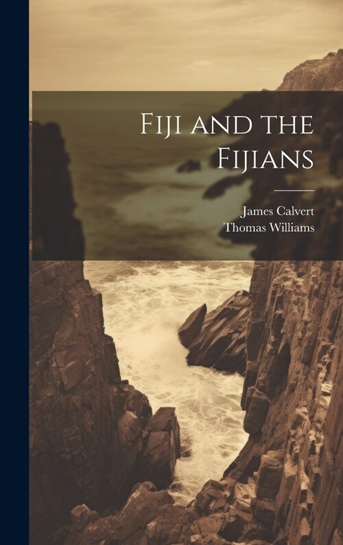 Fiji and the Fijians (Hardcover)