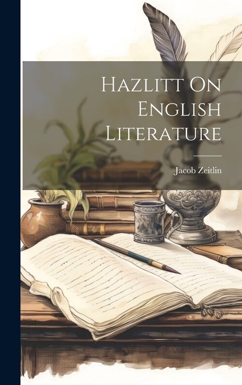 Hazlitt On English Literature (Hardcover)