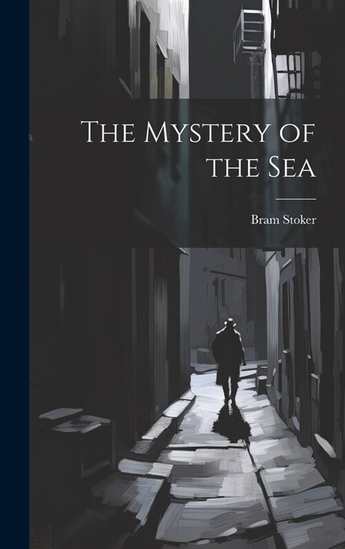 The Mystery of the Sea (Hardcover)