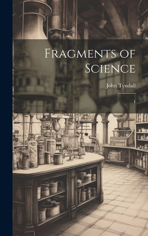 Fragments of Science: 1 (Hardcover)