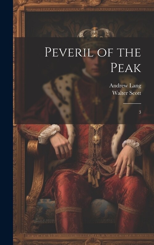 Peveril of the Peak: 3 (Hardcover)