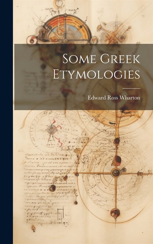 Some Greek Etymologies (Hardcover)