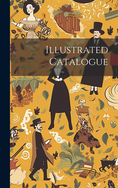 Illustrated Catalogue (Hardcover)