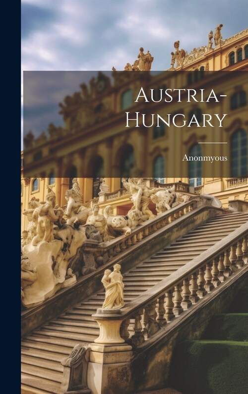Austria-Hungary (Hardcover)