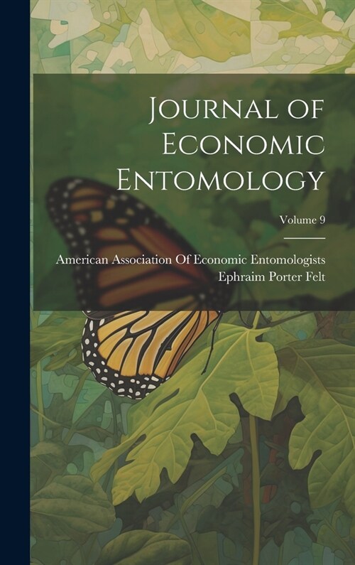 Journal of Economic Entomology; Volume 9 (Hardcover)