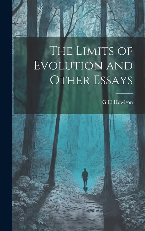 The Limits of Evolution and Other Essays (Hardcover)