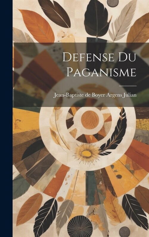 Defense du Paganisme (Hardcover)